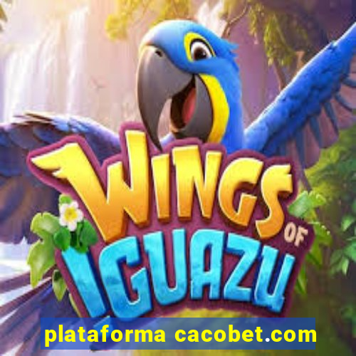 plataforma cacobet.com